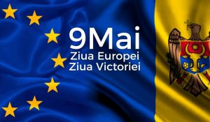 9 mai 2025- Ziua Victoriei,Ziua Europei